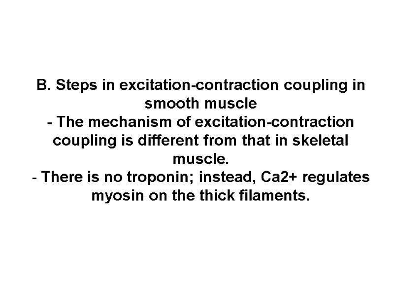 B. Steps in excitation-contraction coupling in smooth muscle - The mechanism of excitation-contraction coupling